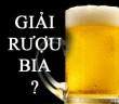 cach giai ruou bia nhanh don gian hieu qua