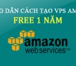 cach_tao_vps_amazon_free_1_nam