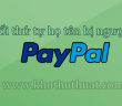 Hướng dẫn đổi thứ tự họ tên Paypal bị ngược – Cách 2